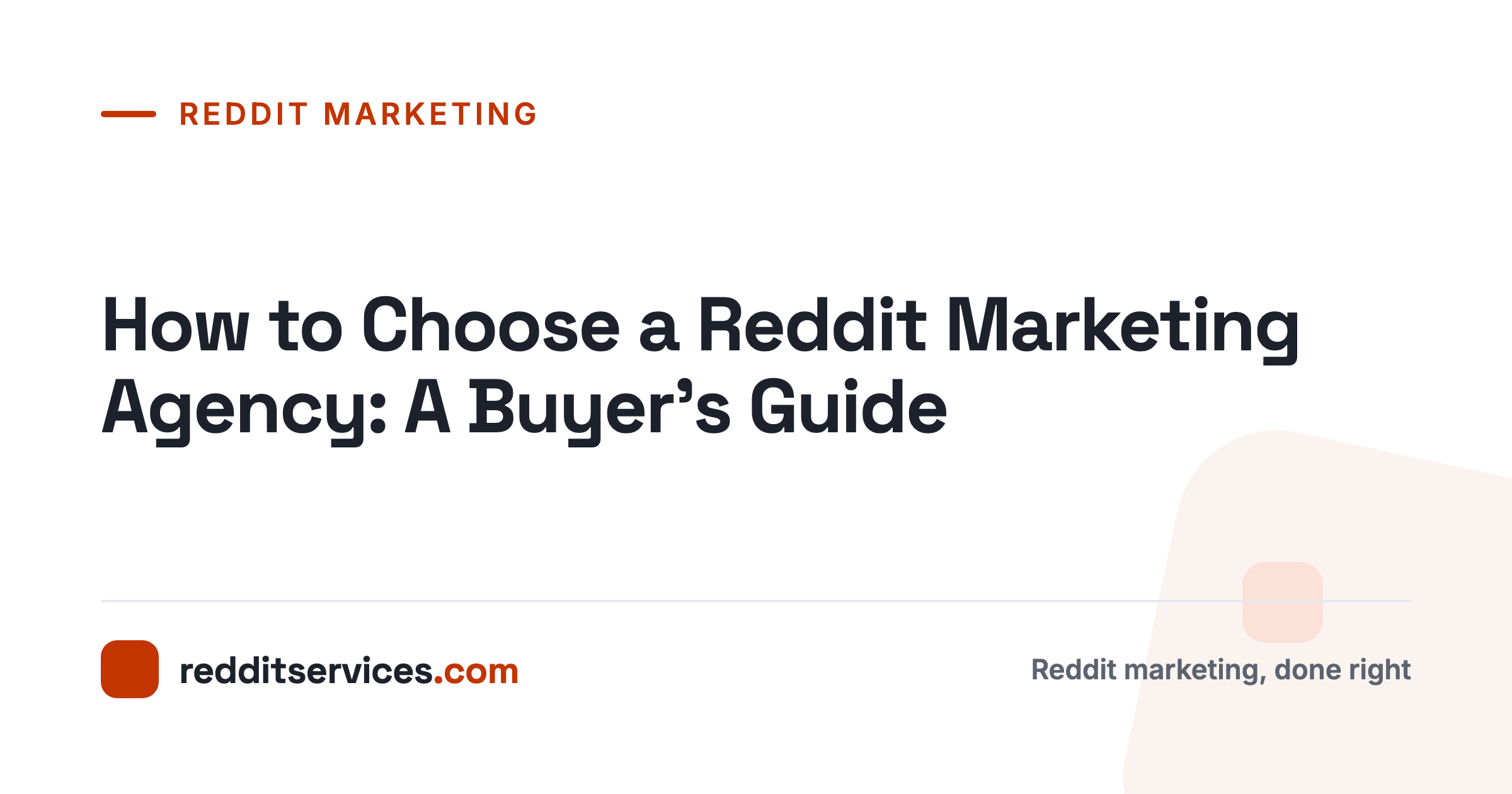How to Choose a Reddit Marketing Agency: A Buyer's Guide